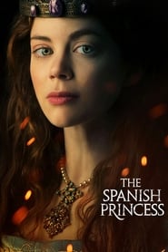 دانلود سریال The Spanish Princess 2019 (شاهدخت اسپانیایی)