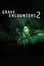 دانلود فیلم Grave Encounters 2 2012